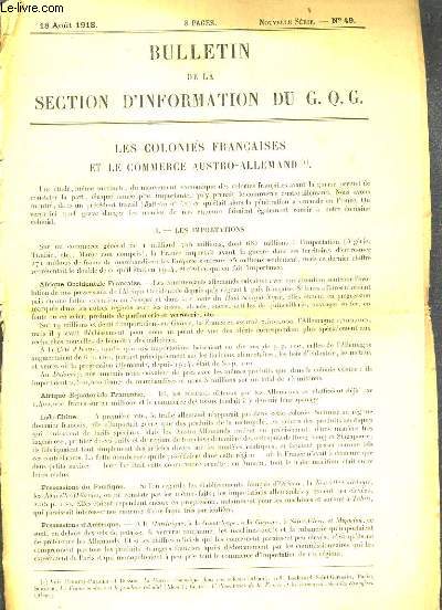 BULLETIN DE LA SECTION D'INFORMATION DU G. Q. G. - N49 - 18 AOUT 1918 - LES COLONIES FRANCAISES ET LE COMMERCE AUSTRO-ALLEMAND
