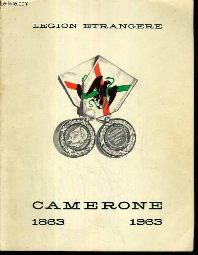 LEGION ETRANGERE - CAMERONE 1863-1963 - CENTENAIRE DE CAMERONE - 30 AVRIL 1863