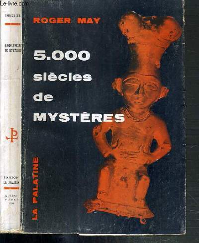 5.000 SIECLES DE MYSTERES