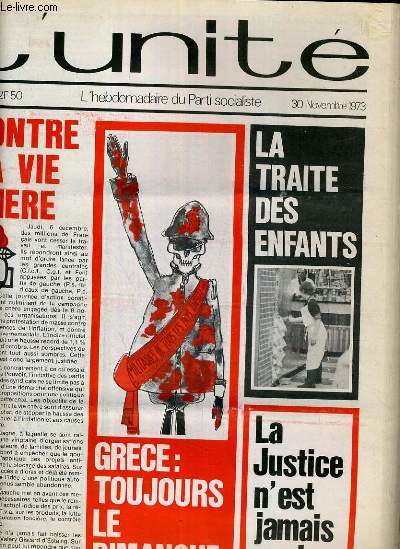 L'UNITE N 87 - HEBDOMADAIRE SOCIALISTE - 30 NOVEMBRE 1973 - GAUCHE. ON SERRE LES RANGS PAR ANTOINE VIOLET - AU-DELA DU PETROLE PAR CLAUDE ESTIER - MAGISTRATS. LA JUSTICE N'EST JAMAIS NEUTRE PAR JEAN-LOUP REVERIER...