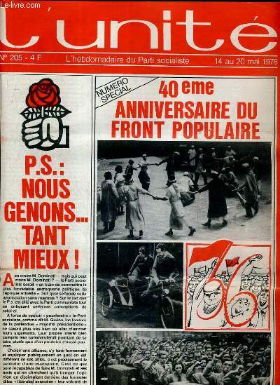 L'UNITE N 205 - HEBDOMADAIRE SOCIALISTE - 14 AU 20 MAI 1976 - ARMEE. LES OEUFS DE L'AUTRUCHE PAR JEAN-LOUP REVERIER - PLAN-MARKETING PAR JACQUES DELORS - URBANISME PARISIEN. IMP-POS-SIBLE PAR FREDERIQUE DE GRAVELAINE.
