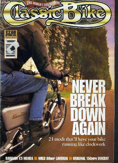 CLASSIC BIKE - N 224 - SEPTEMBER 1998 - THE WORLD'S NUMBER ONE - CLASSIC WORLD - GOING PLACES - TOP GEAR - NEVER BREAK DOWN AGAIN! - FIREBLADE-EATING CLASSIC...