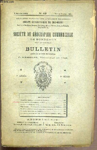 SOCIETE DE GEOGRAPHIE COMMERCIALE DE BORDEAUX N19 - 6 OCTOBRE 1884