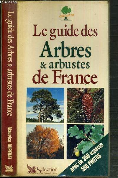 LE GUIDE DES ARBRES & ARBUSTES DE FRANCE