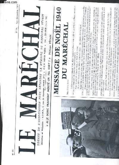 LE MARECHAL - N 85 - NOV.-DECEMBRE 1971 - message de Noel 1940 du marechal, l'A.D.M.P.  20 ans, hommage au marechal Petain  l'occasion du 20e anniversaire de sa mort, sondage de la S.O.F.R.E.S...