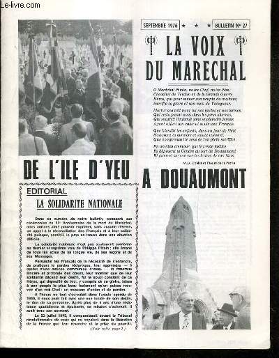 LA VOIX DU MARECHAL - BULLETIN N 27 - SEPTEMBRE 1976 - de l'ile d'Yeu  Douaumont,  l'ile d'Yeu devant la tombe du marechal, temoignage de fidelit, en attendant la justice...