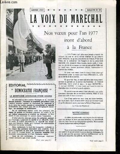 LA VOIX DU MARECHAL - BULLETIN N 29 - JANVIER 1977 - nos voeux pour l'an 1977 iront d'abord  la France, democratie Francaise, un gage de reconciliation et de paix, la grandeur de l'histoire au vent des encheres, la confession de Philippe Petain...