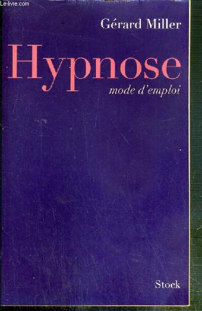 HYPNOSE - MODE D'EMPLOI