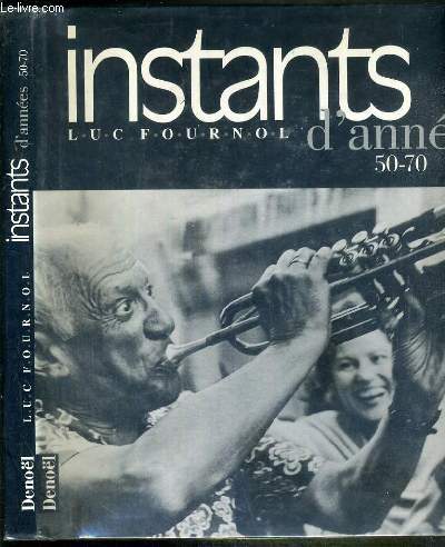 INSTANTS D'ANNEES 50-70