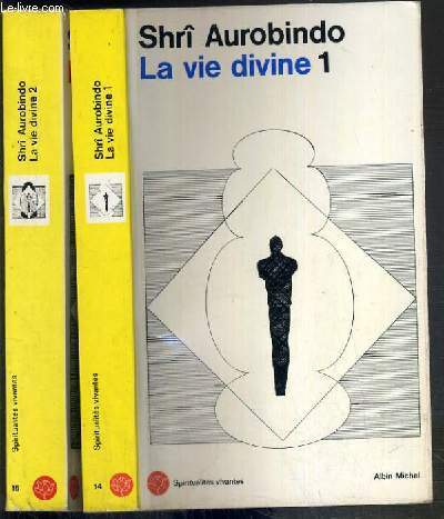 LA VIE DIVINE - 2 TOMES - 1 + 2 - TOME 2. la connaissance et l'ignorance I / COLLECTION SPIRITUALITES VIVANTES - SERIE HINDOUISME