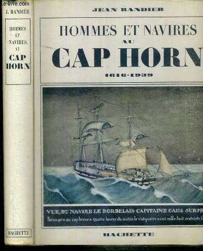 HOMMES ET NAVIRES AU CAP HORN 1616-1939