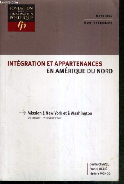 INTEGRATION ET APPARTENANCES EN AMERIQUE DU NORD - MISSION A NEW YORK ET A WASHINGTON 25 JANVIER - 1er FEVRIER 2006