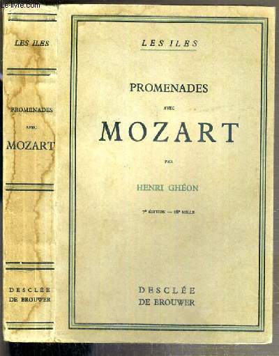 PROMENADES AVEC MOZART - L'HOMME - L'OEUVRE - LE PAYS / COLLECTION LES ILES - 7eme EDITION.