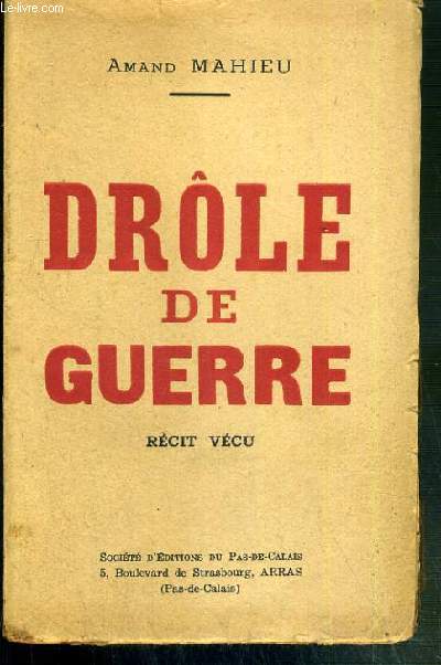 DROLE DE GUERRE - RECIT VECU