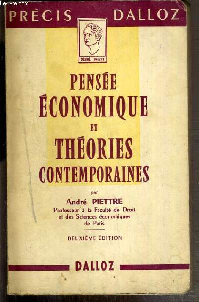 HISTOIRE DE LA PENSEE ECONOMIQUE ET ANALYSE DES THEORIES CONTEMPORAINES / COLLECTION PRECIS DALLOZ - 2eme EDITION