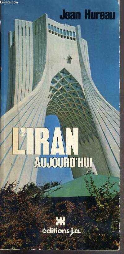 L'IRAN AUJOURD'HUI