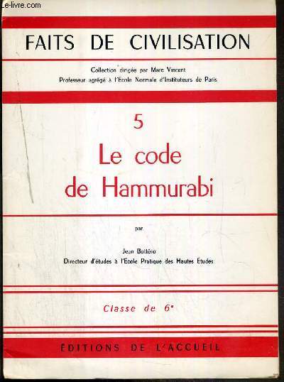 LE CODE DE HAMMURABI - CLASSE DE 6e / COLLECTION FAITS DE CIVILISATION 5