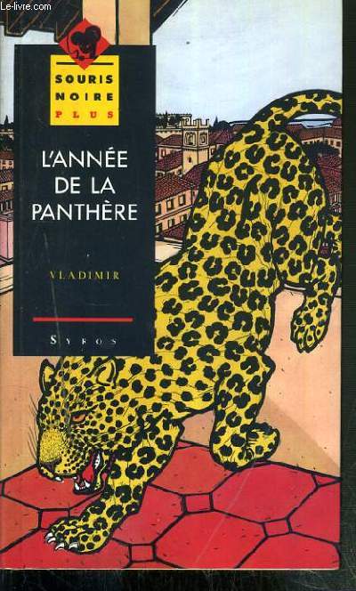 L'ANNEE DE LA PANTHERE / COLLECTION SOURIS NOIRE PLUS N28.