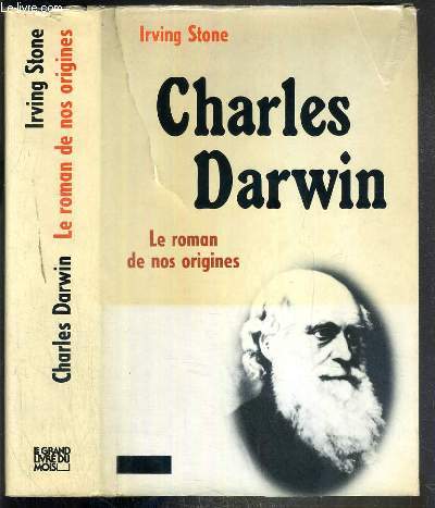 CHARLES DARWIN - LE ROMAN DE NOS ORIGINES