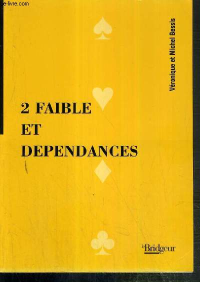 2 FAIBLES ET DEPENDANCES