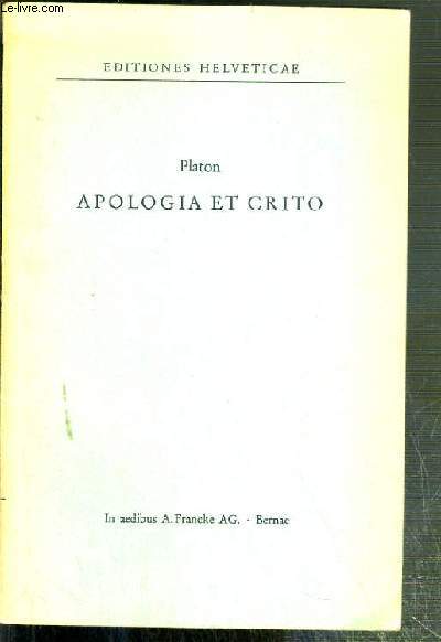 APOLOGIA ET CRITO - EDITIONES HELVETICAE - SERIES GRAECA N1 - TEXTE EXCLUSIVEMENT EN GREC.