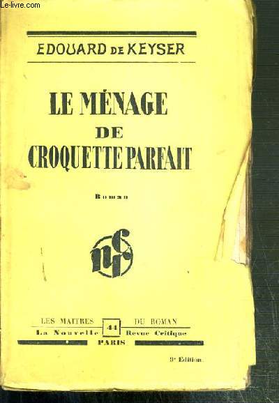 LE MENAGE DE CROQUETTE PARFAIT / LES MAITRES DU ROMAN N44