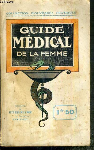 LE GUIDE MEDICAL DE LA FEMME / COLLECTION D'OUVRAGES PRATIQUES