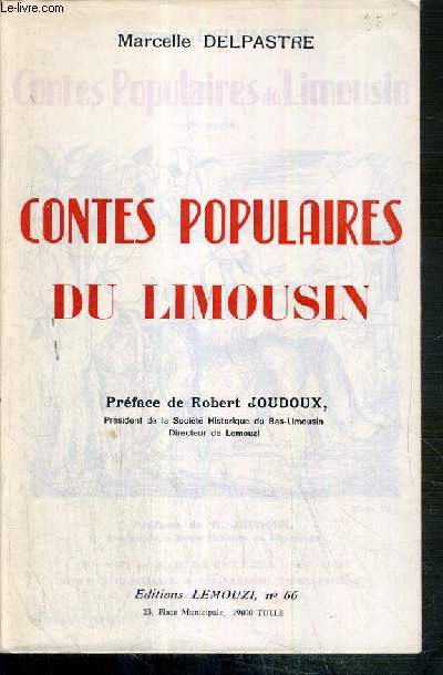CONTES POPULAIRES DU LIMOUSIN - EXEMPLAIRE N86 / 1100 - EDITION ORIGINALE.