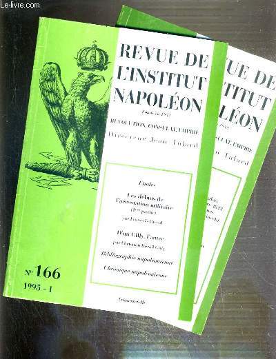 REVUE DE L'INSTITUT NAPOLEON - 2 NUMEROS - 166 + 167