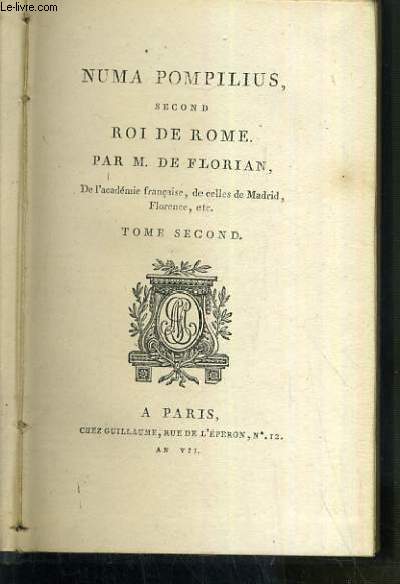 NUMA POMPILIUS SECOND ROI DE ROME - OEUVRES DE FLORIAN