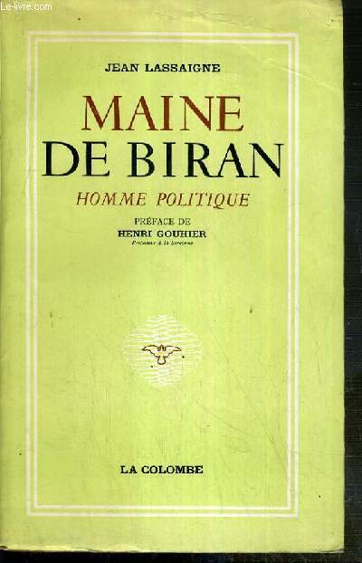 MAINE DE BIRAN - HOMME POLITIQUE