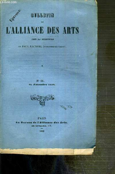 BULLETIN DES ARTS - N11 - 25 NOVEMBRE 1842 - vente des dessins du cabinet de M. Villenave - bibliophiles du XVIIIe siecle - Turgot et D'Aguesseau III....