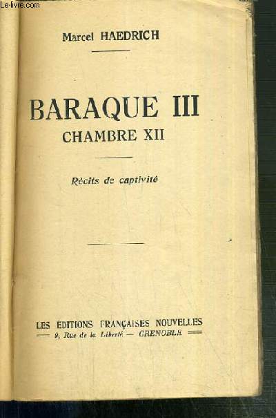 BARAQUE - CHAMBRE 12 - RECITS DE CAPTIVITE.