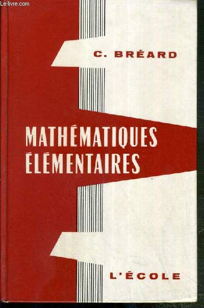 MATHEMATIQUES ELEMENTAIRES - TOME I - N470/1