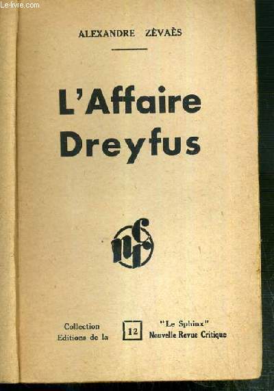 L'AFFAIRE DREYFUS / COLLECTION LE SPHINX N12.