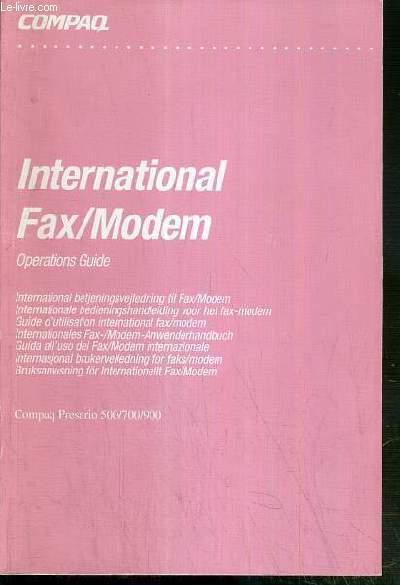 INTERNATIONAL FAX/MODEM - OPERATIONS GUIDE - GUIDE D'UTILISATION INTERNATIONAL FAX-MODEM - TRADUCTION EN ANGLAIS, DANOIS, NEERLANDAIS, FRANCAIS, ITALIEN, SUEDOIS.