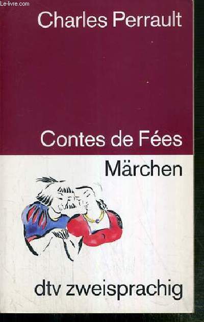 CONTES DE FEES - MARCHEN - TEXTE EXCLUSIVEMENT EN ALLEMAND ET TRADUCTION EN FRANCAIS EN REGARD.
