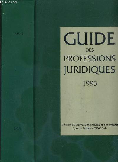 GUIDE DES PROFESSIONS JURIDIQUES 1993