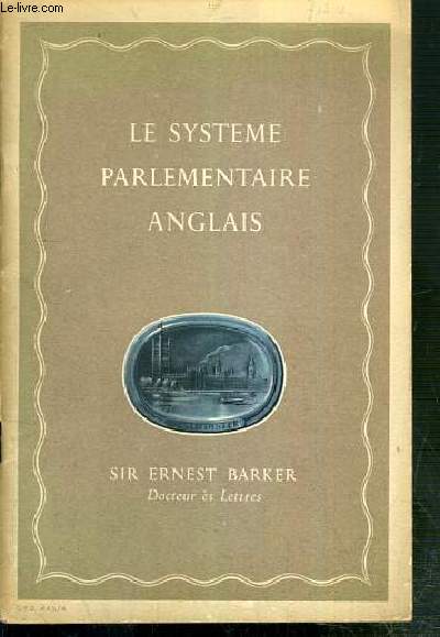 LE SYSTEME PARLEMENTAIRE ANGLAIS