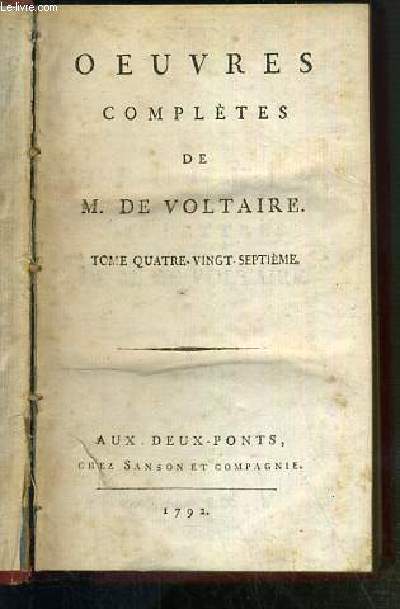 RECUEIL DES LETTRES DE M. DE VOLTAIRE - 2 TOMES EN 1 VOLUME - TOME 87. FEVRIER 1761 - 1762 - CORRESPONDANCE GENERALE TOME IX. / TOME 88. MAI 1762-OCTOBRE - CORRESPONDANCE GENERALE TOME X.