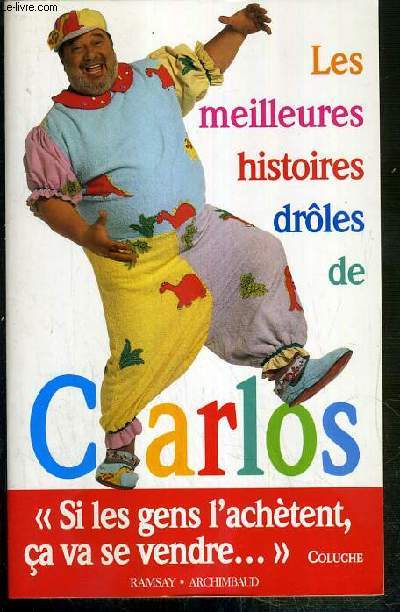 LES MEILLEURES HISTOIRES DROLES DE CARLOS