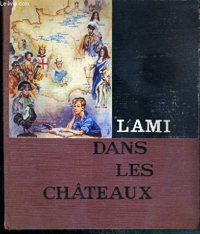 L'AMI DANS LES CHATEAUX