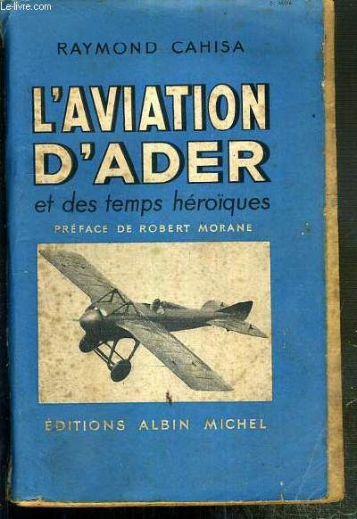 L'AVIATION D'ADER ET DES TEMPS HEROIQUES