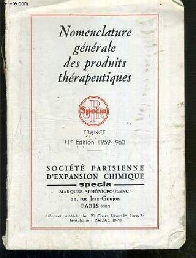SPECIA - NOMENCLATURE GENERALE DES PRODUITS THERAPEUTIQUES - 11eme EDITION 1959-1960.