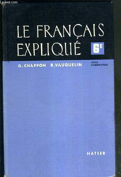 LE FRANCAIS EXPLIQUE - 6e - CYCLE D'OBSERVATION