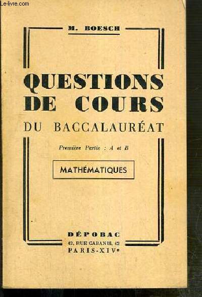 QUESTIONS DE COURS DU BACCALAUREAT - PREMIER PARTIE: A et B - MATHEMATIQUES