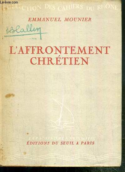 L'AFFRONTEMENT CHRETIEN / COLLECTION DES CAHIERS DU RHONE