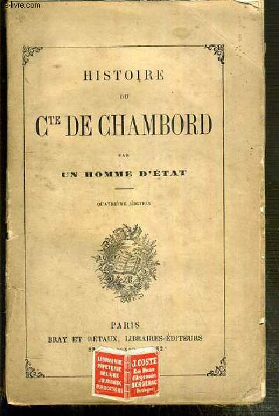 HISTOIRE DU COMTE DE CHAMBORD - 4eme EDITION