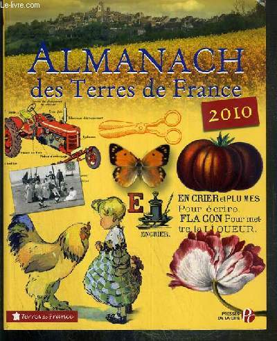 ALMANACH DES TERRES DE FRANCE - 2010 / COLLECTION TERRES DE FRANCE