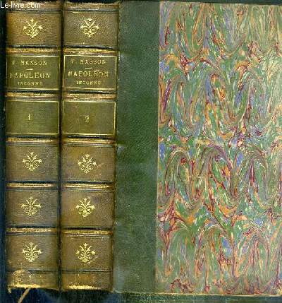 NAPOLEON INEDITS - PAPIERS INEDITS (1786-1793) - ACCOMPAGNES DE NOTES SUR LA JEUNESSE DE NAPOLEON (1769-1793) - 2 TOMES - 1 + 2 - 6eme EDITION - 6 photos disponibles dont la table des matieres de chaque tome.